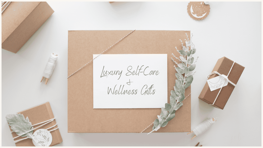 Thoughtful gift ideas featuring luxury self-care and wellness kits