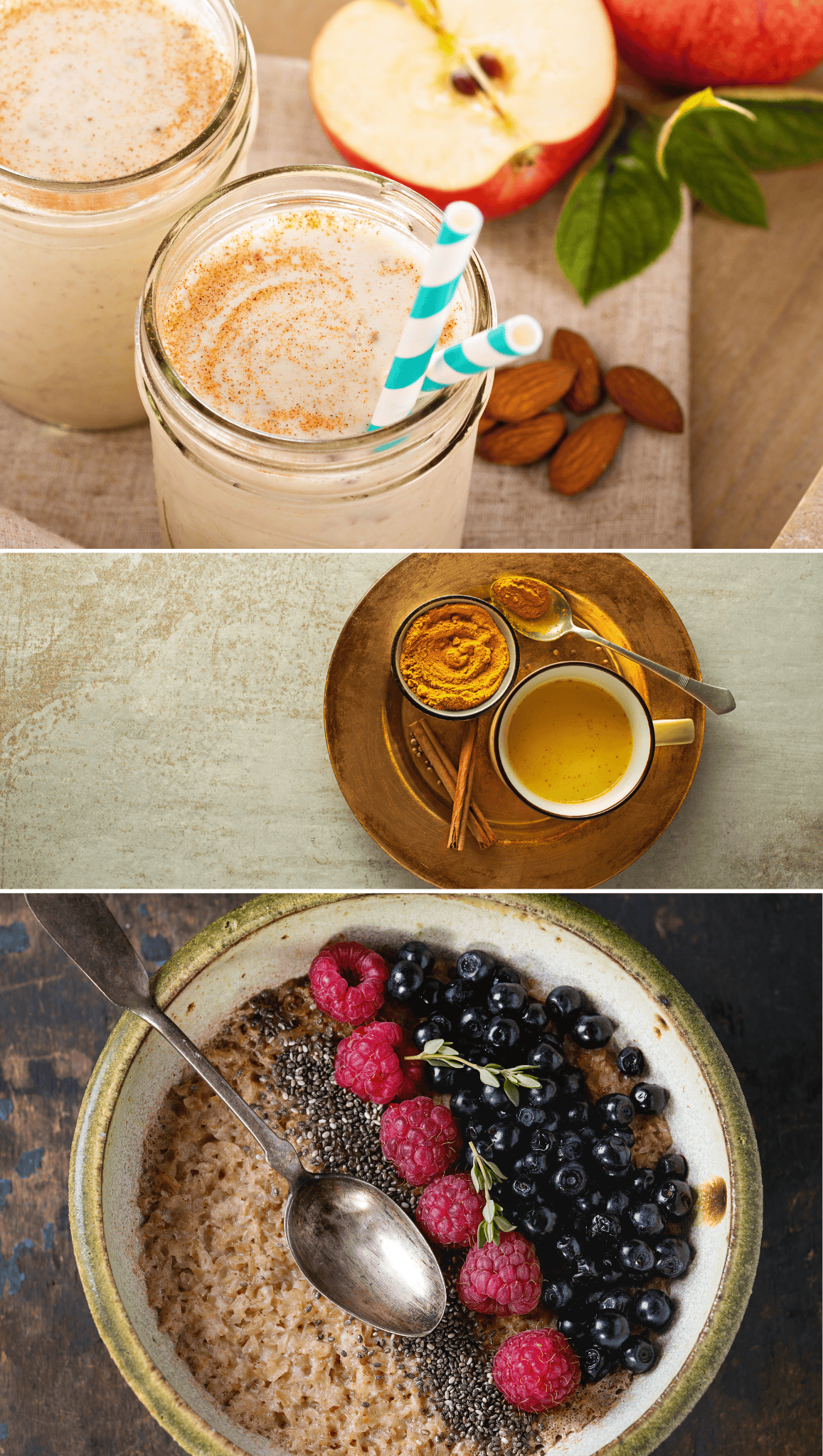 Top: Two smoothies in jars with striped straws, cinnamon, and almonds; apples nearby—perfect for morning rituals. Middle: Small wooden plate with turmeric paste, honey, and cinnamon sticks to help boost metabolism. Bottom: Oatmeal with raspberries, blueberries, and chia seeds.