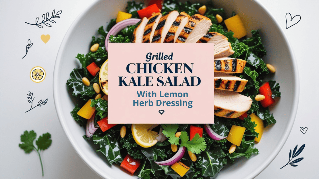 A bowl of Chicken Kale Salad with grilled chicken, red onion, bell peppers, lemon slices, pine nuts, and herbs. Text overlay reads: Grilled Chicken Kale Salad With Lemon Herb Dressing. Decorative food and heart icons surround the bowl.