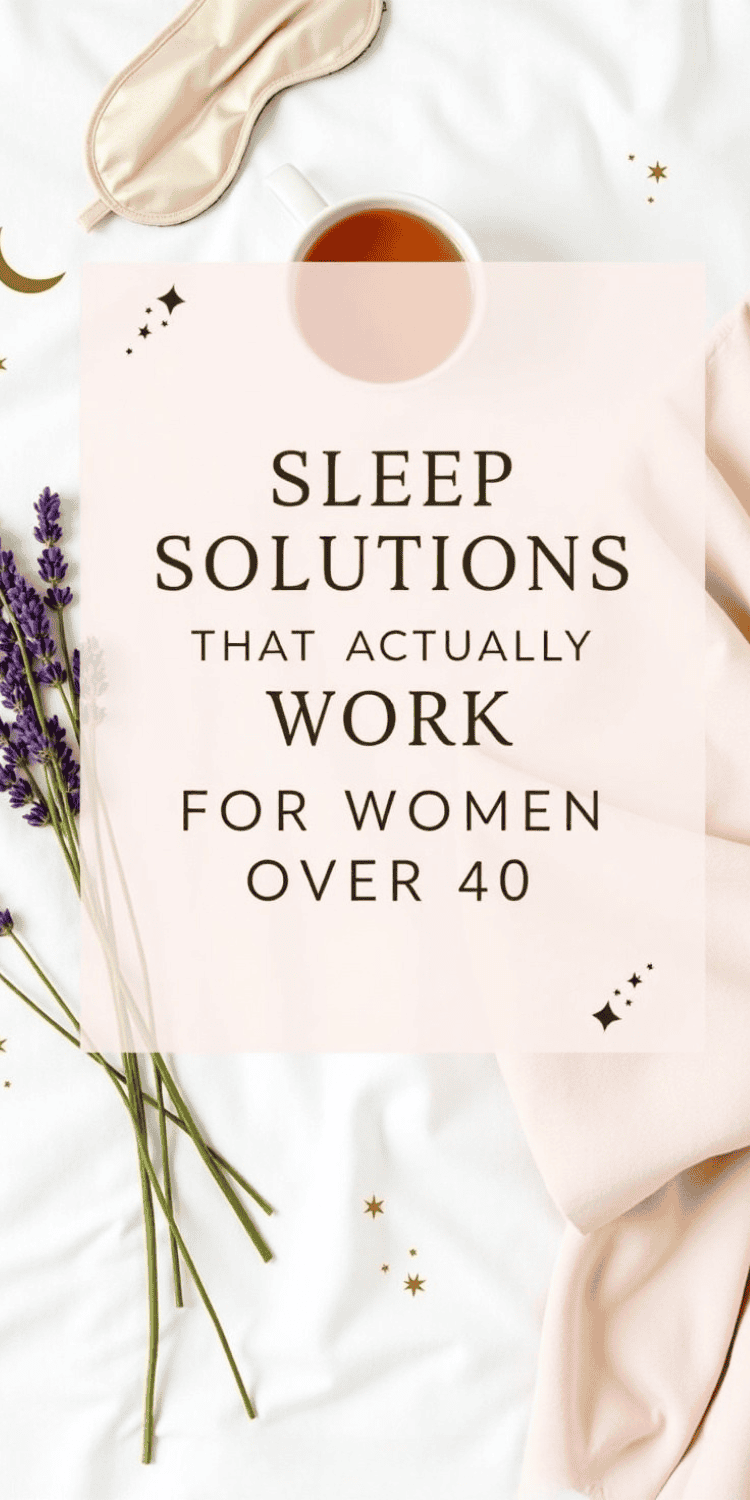 A flat lay with a sleep mask, cup of tea, lavender sprigs, and a pink blanket. Text overlay says: Sleep Solutions that actually work for women over 40. Discover restful nights with expert sleep solutions tailored to your needs.