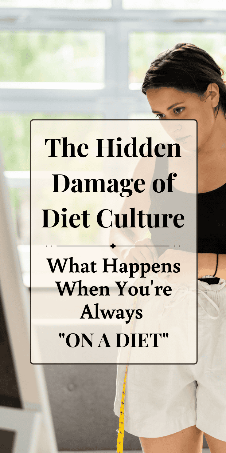 A woman in athletic wear measures her waist with a tape measure. Overlaid text reads: The Hidden Damage of Diet Culture: Why Diets Don’t Work and What Happens When You’re Always ON A DIET.